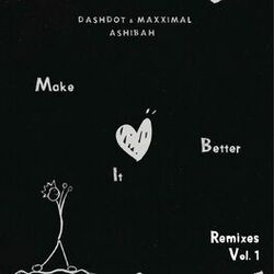 Cover of Make It Better (Remixes Vol.1)