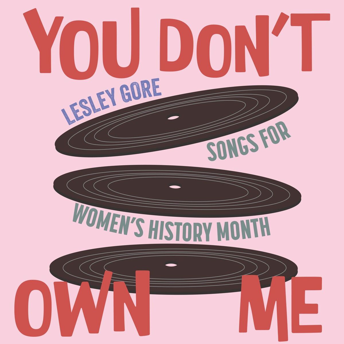 Album cover of You Don't Own Me (Songs for Women's History Month)
