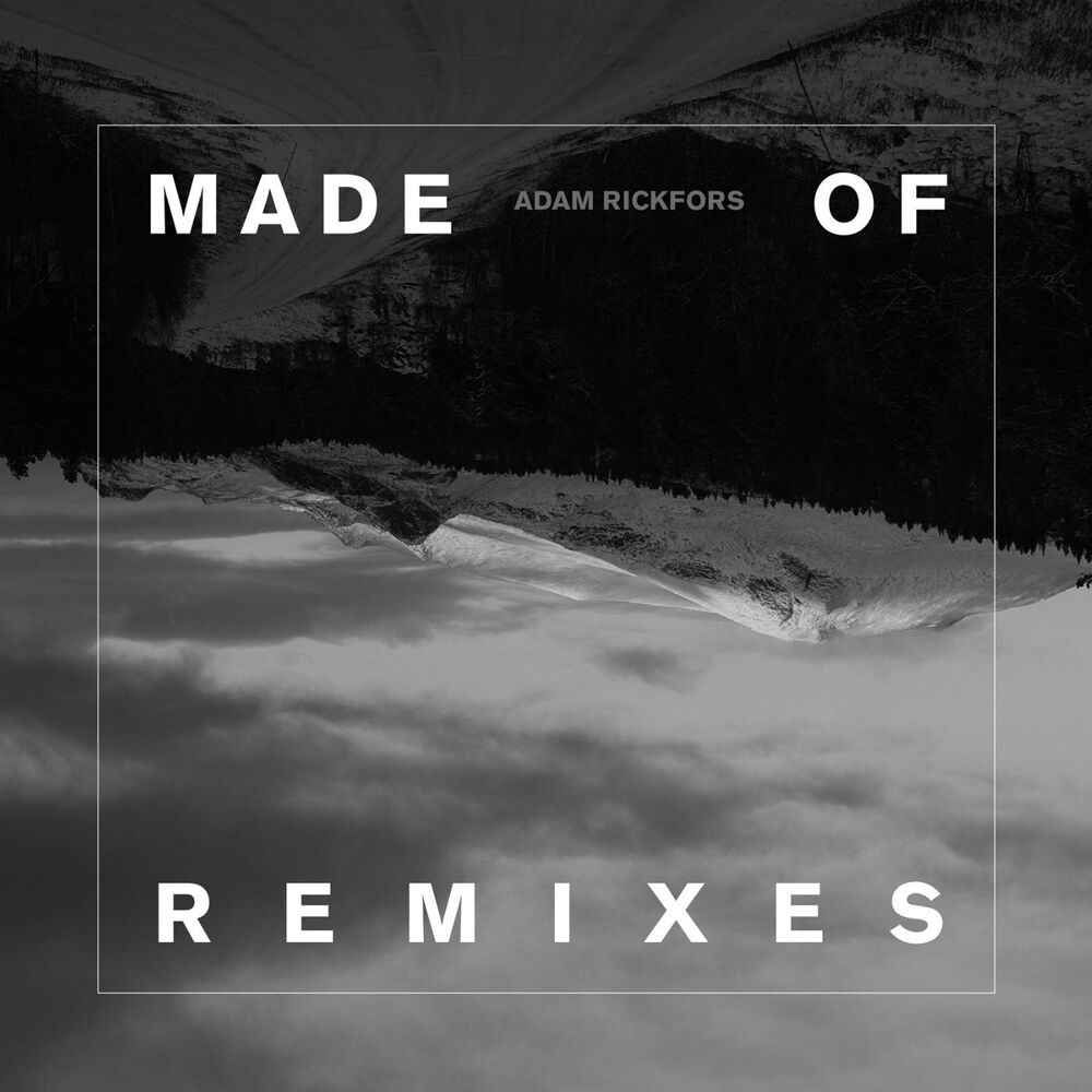 Picture of Made of (Adam Rickfors Remixes)