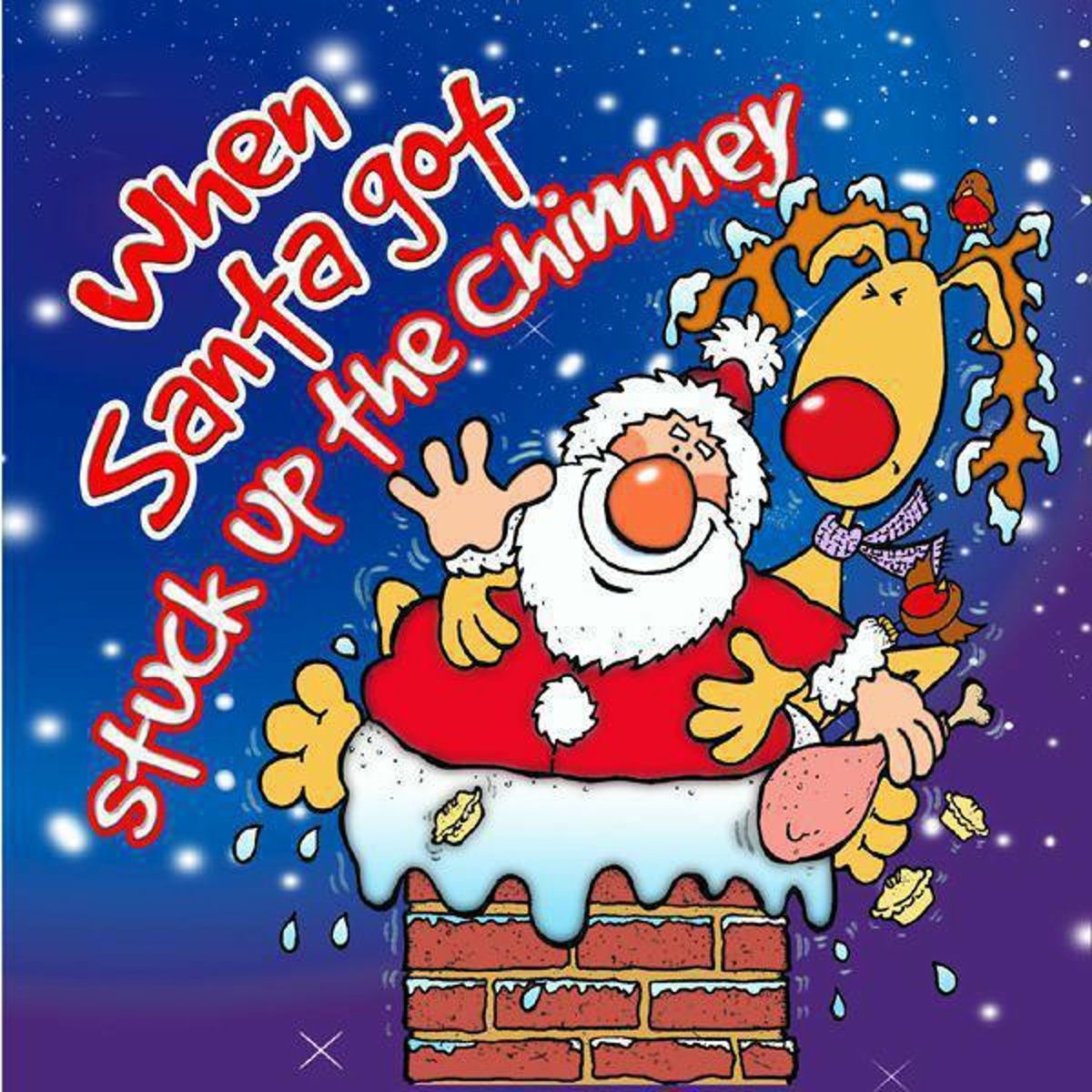 Album cover of When Santa Got Stuck Up The Chimney