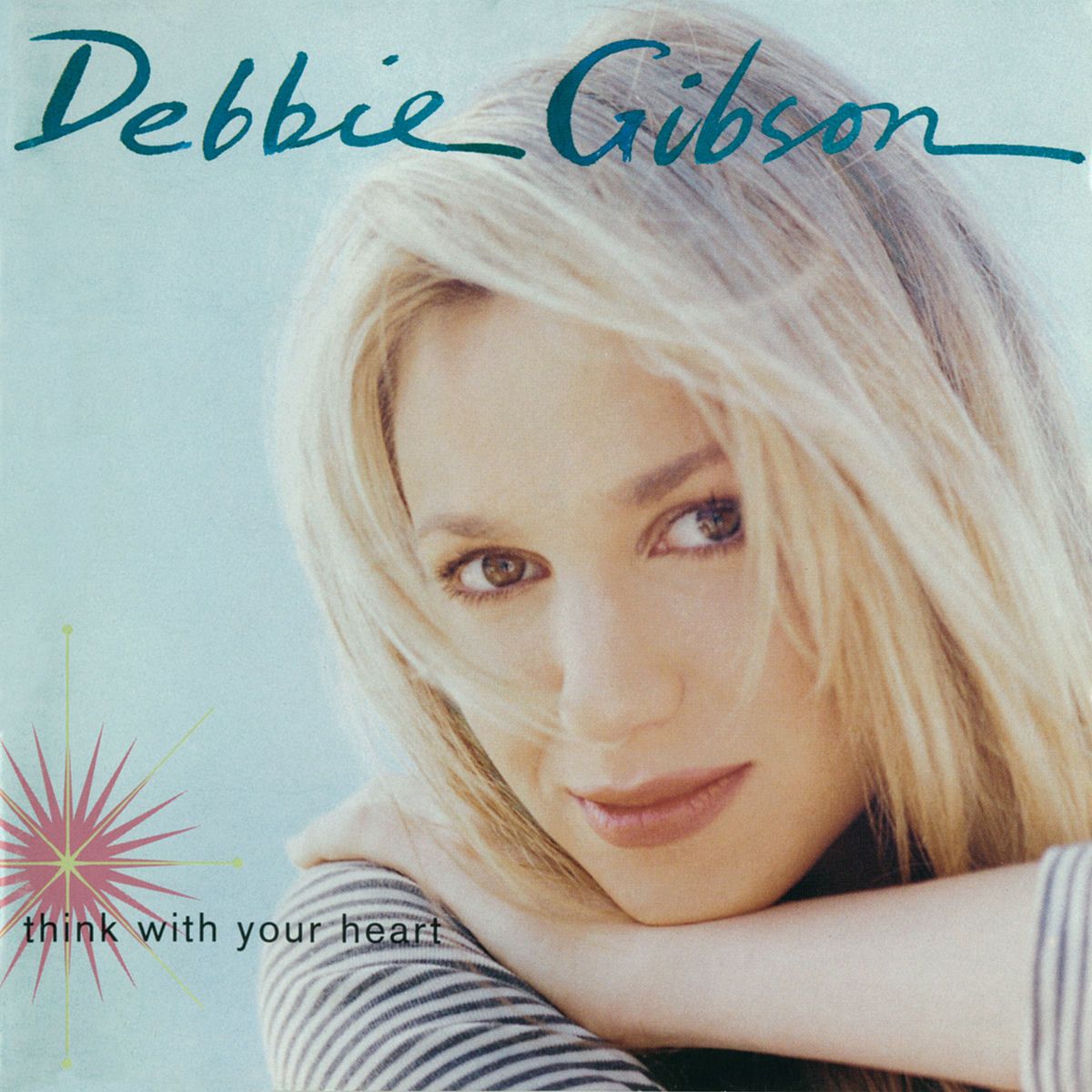 Debbie Gibson - Think With Your Heart (Expanded Edition) | Deezer