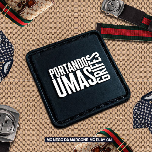 Portando Umas Grifes