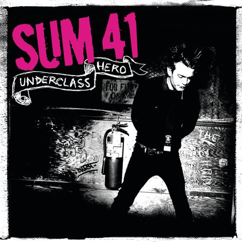 Sum 41 - Underclass Hero | Deezer
