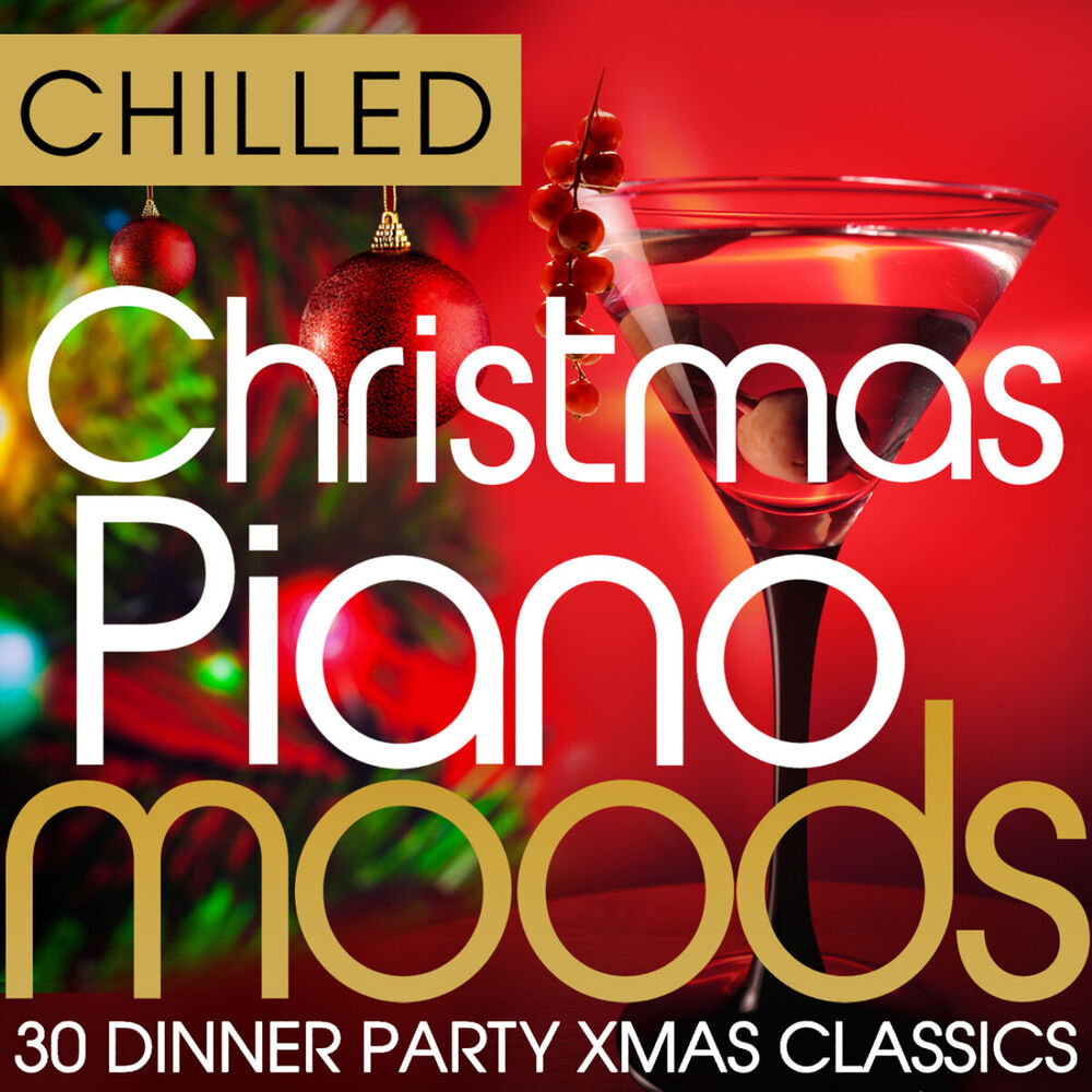 Picture of Chilled Christmas Piano Moods - 30 Dinner Party Xmas Classics