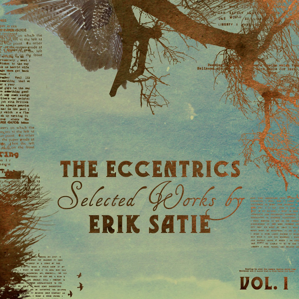 Album cover of The Eccentrics - Selected Works by Erik Satie Vol. 1