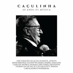 Cover of Caçulinha - 60 Anos de Música (Ao Vivo)