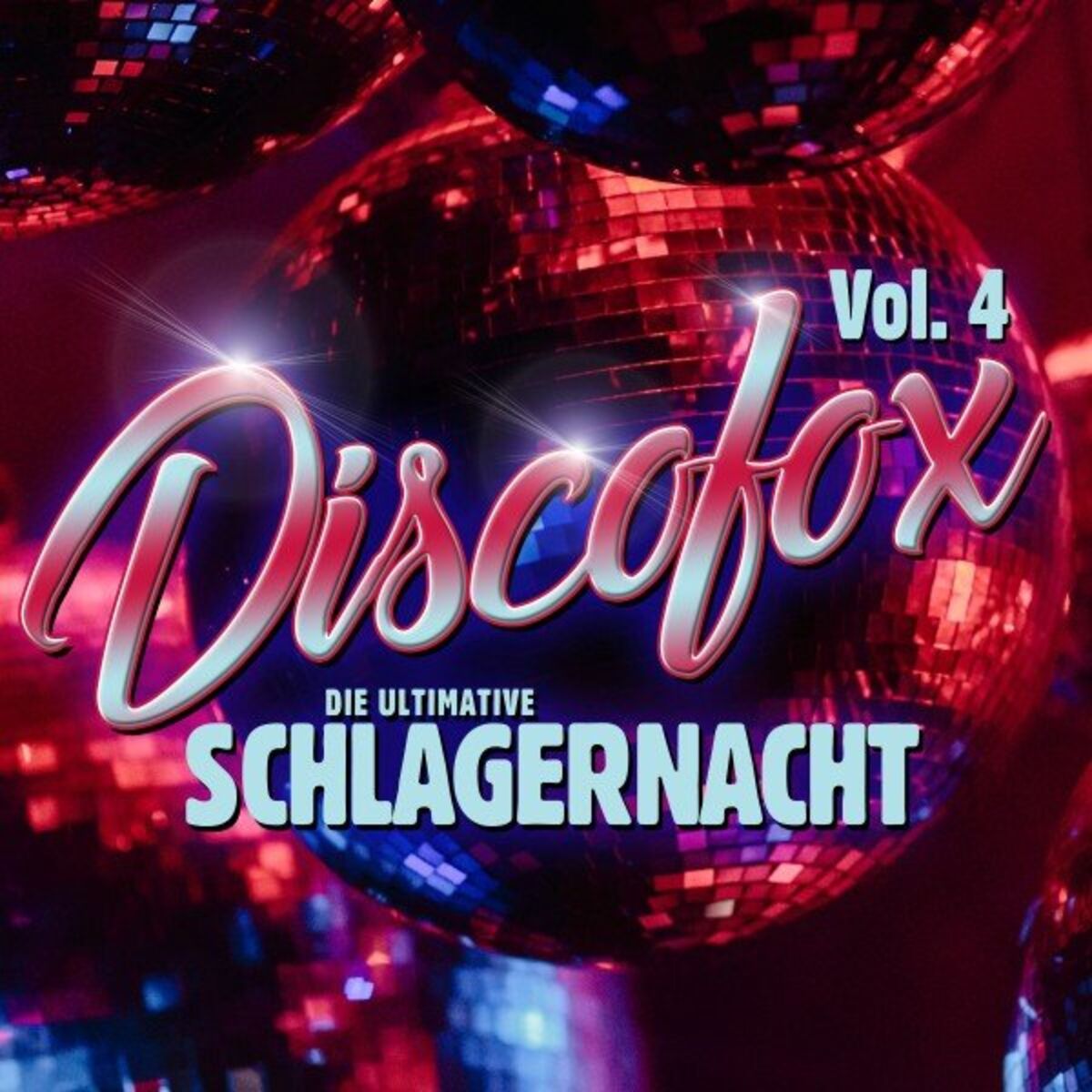 Album cover of Discofox, Vol. 4 - Die ultimative Schlagernacht