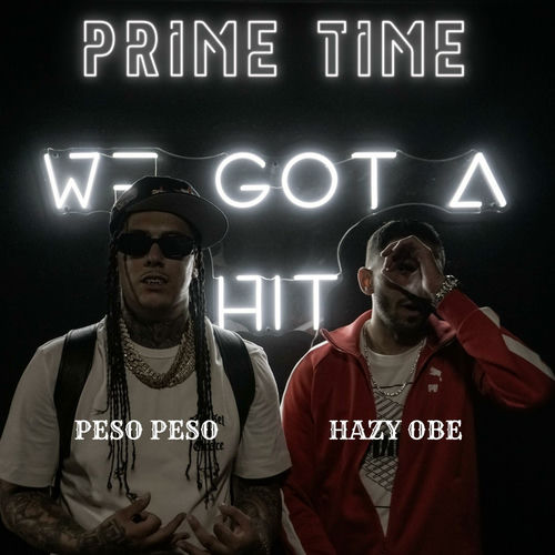 Prime Time (feat. Peso Peso)