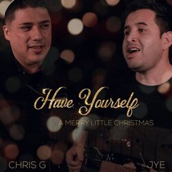Cover of Have Yourself A Merry Little Christmas (Una Linda Navidad) (feat. Chris G)