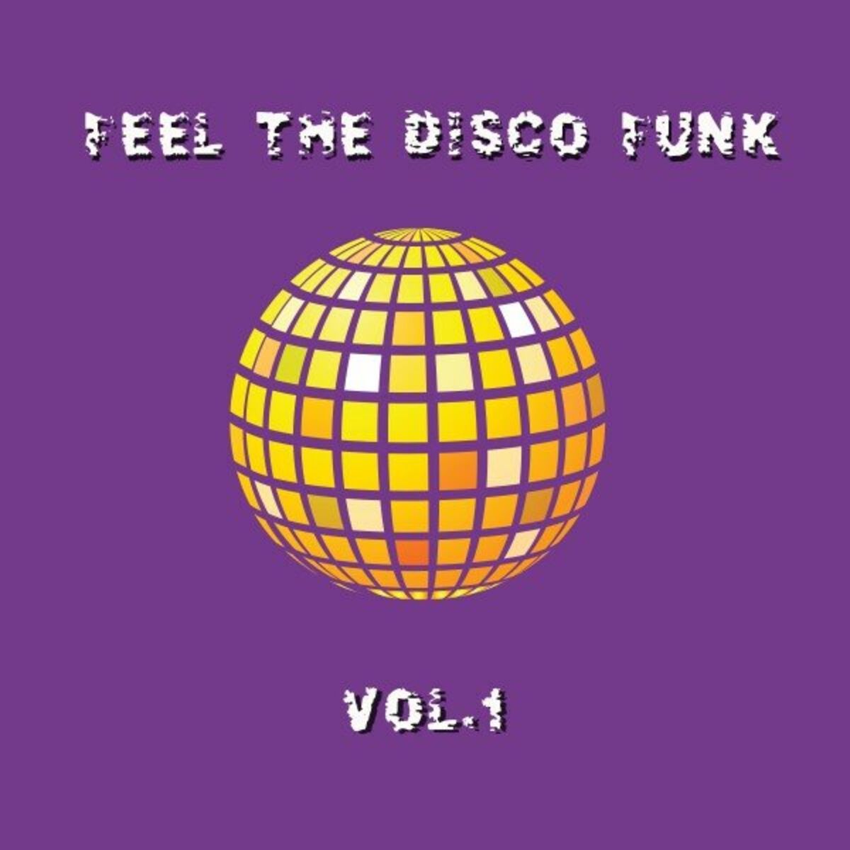 Album cover of Feel the Disco Funk, Vol. 1