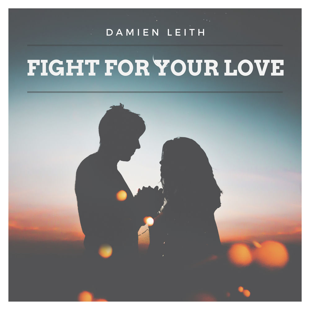 Album artwork for Fight for Your Love by Damien Leith