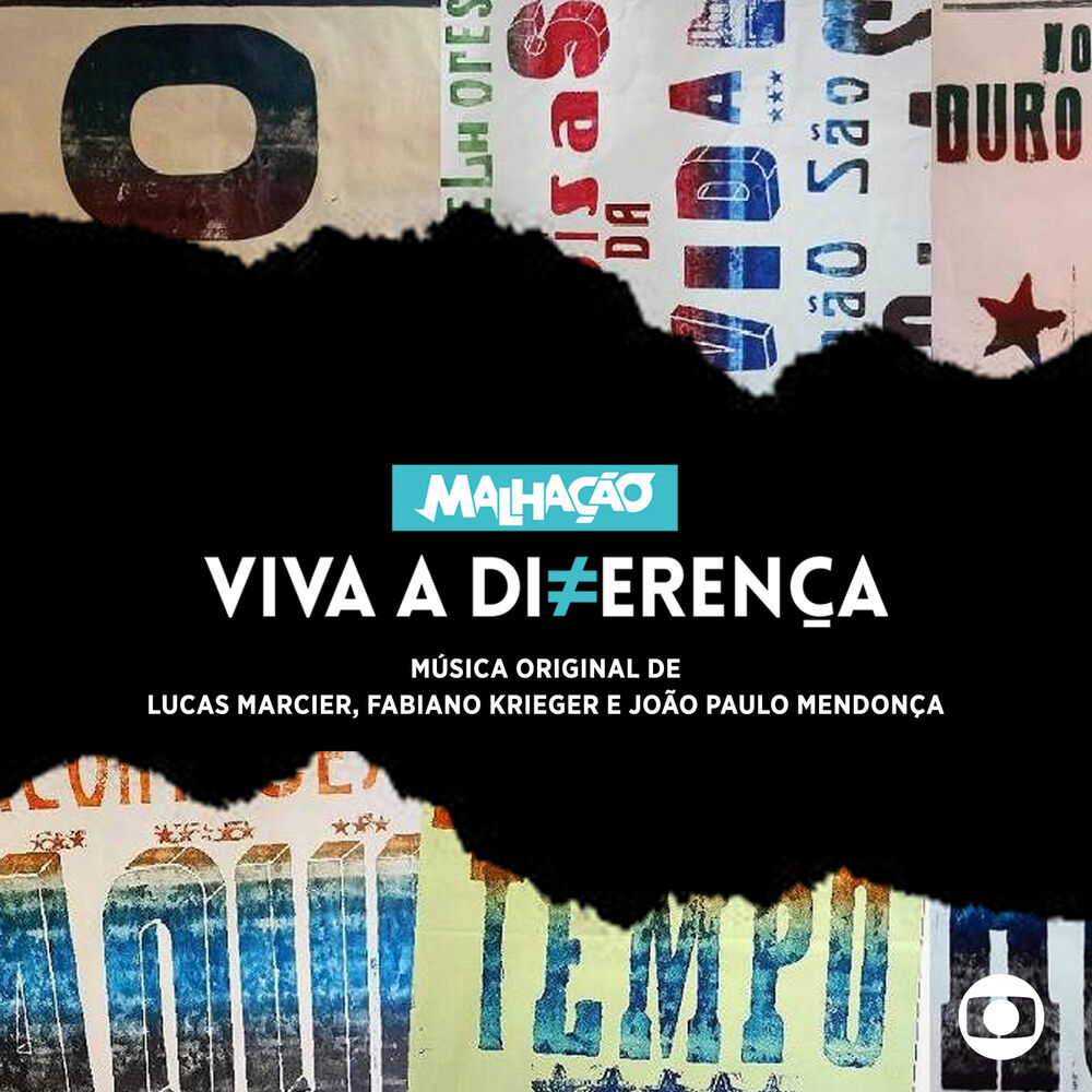 Picture of Malhação - Viva a Diferença - Música Original de Lucas Marcier, Fabiano Krieger e João Paulo Mendonça