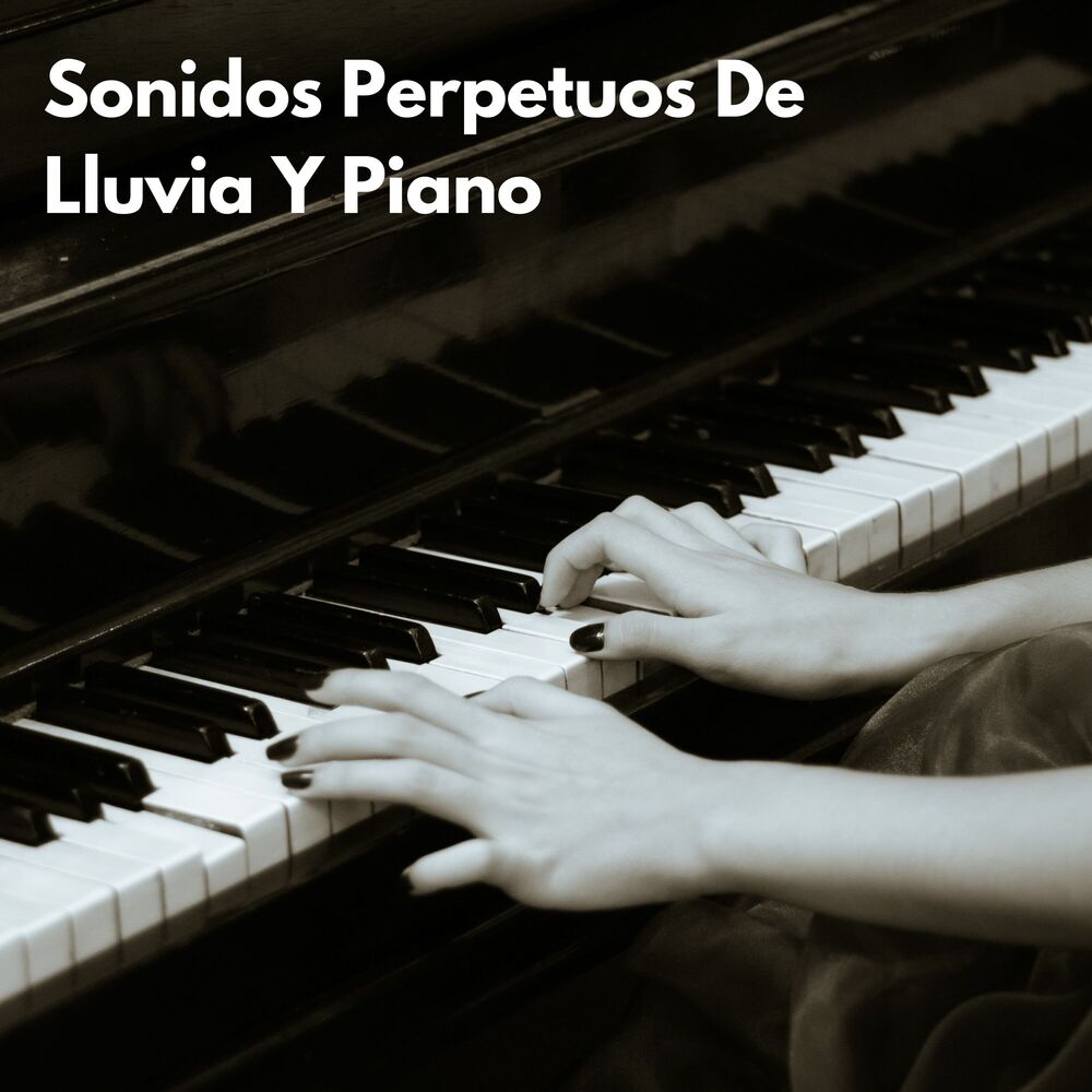 Picture of Sonidos Perpetuos De Lluvia Y Piano