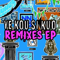 Cover of Ye Kou Si Kuo Remixes EP