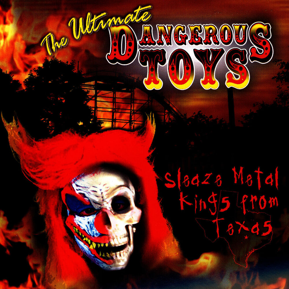 Picture of The Ultimate Dangerous Toys Compilation