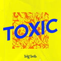 Toxic