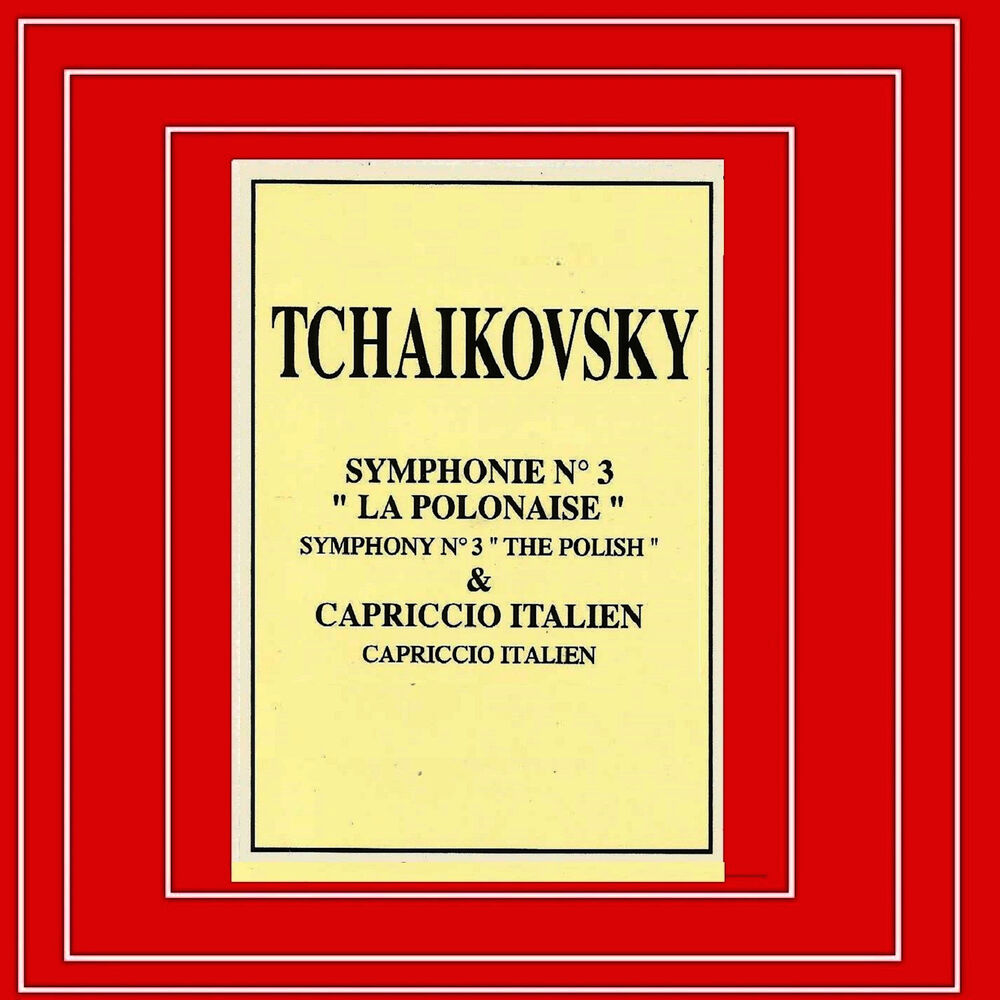 Picture of Tchaikovky - Symphonie Nº 3 - Capriccio Italien