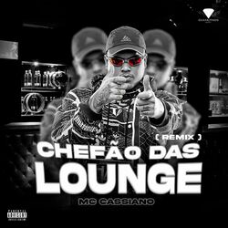 Cover of Chefão das Lounge (Remix)