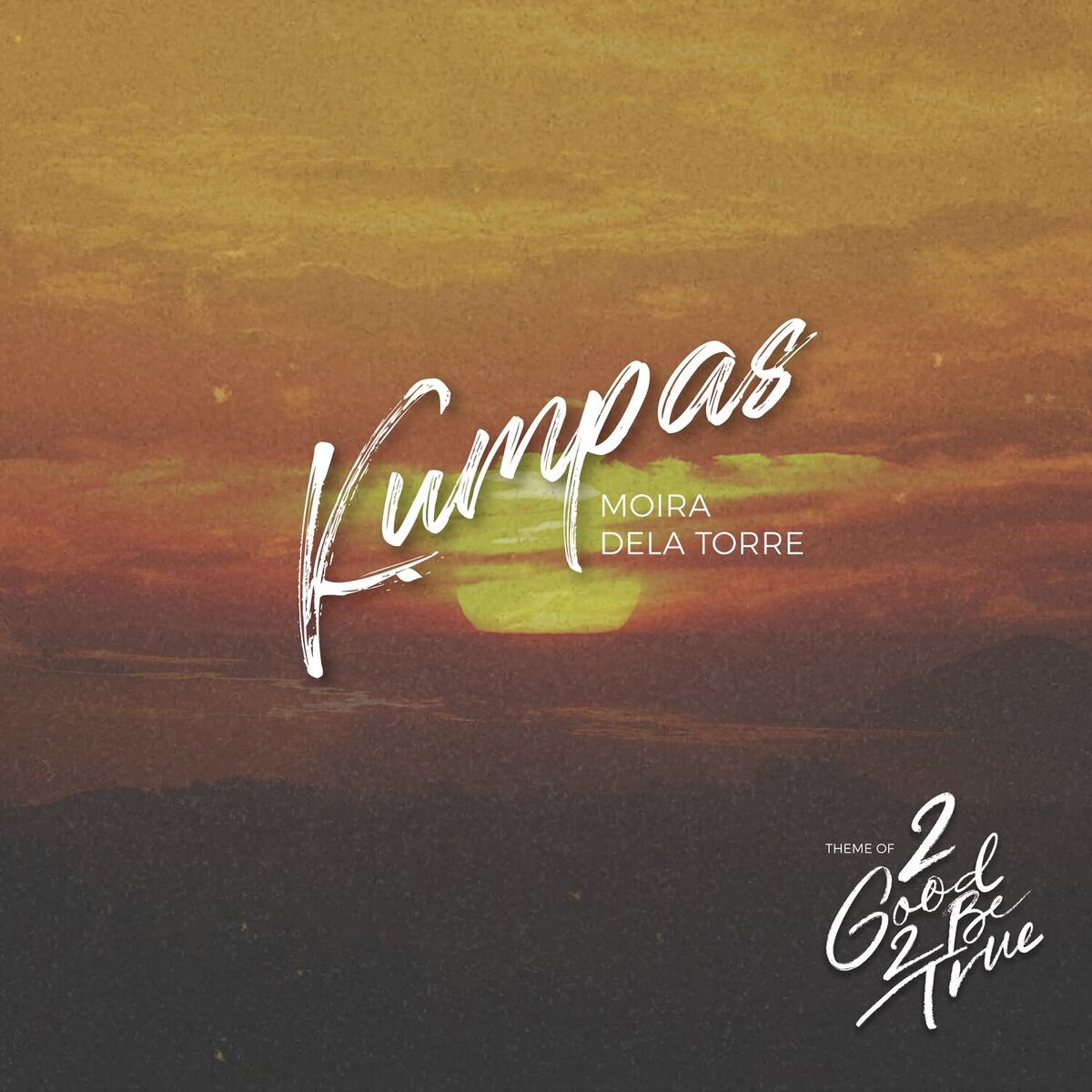 Album cover of Kumpas (from “2 Good 2 Be True”)