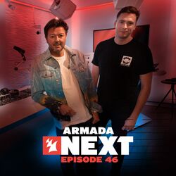 Cover of Armada Next - Episode 46