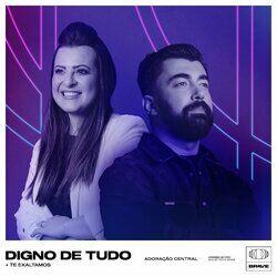 Cover of Digno de Tudo / Te Exaltamos (Ao Vivo)