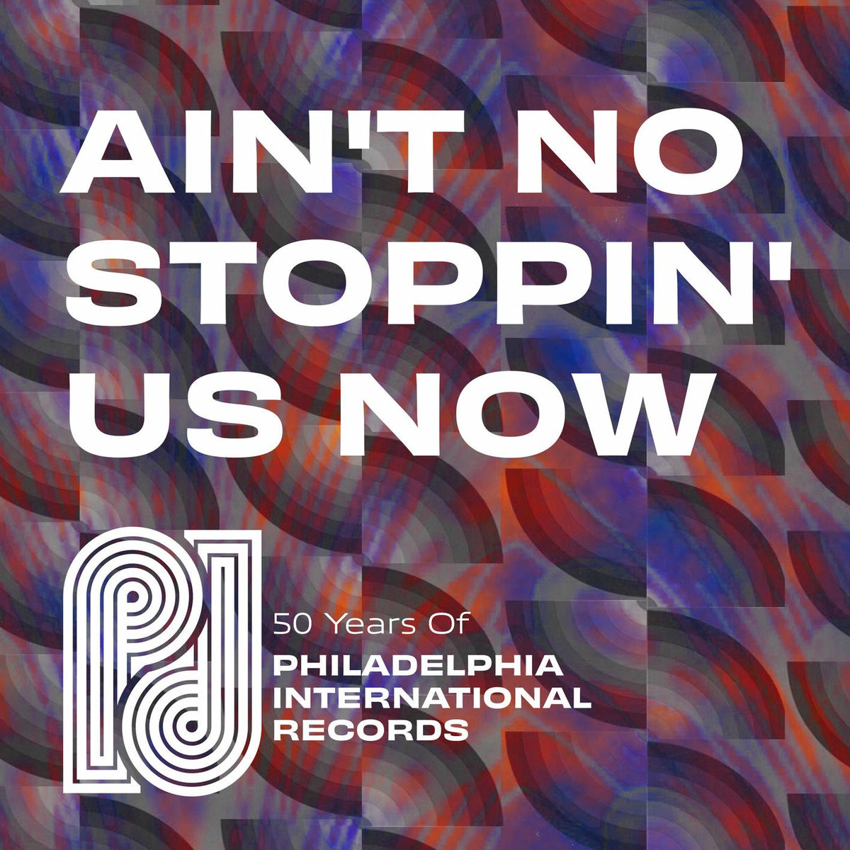 Album cover of Ain't No Stoppin' Us Now