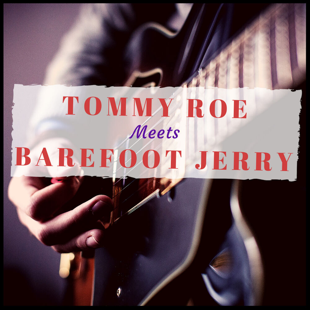 Picture of Tommy Roe Meets Barefoot Jerry