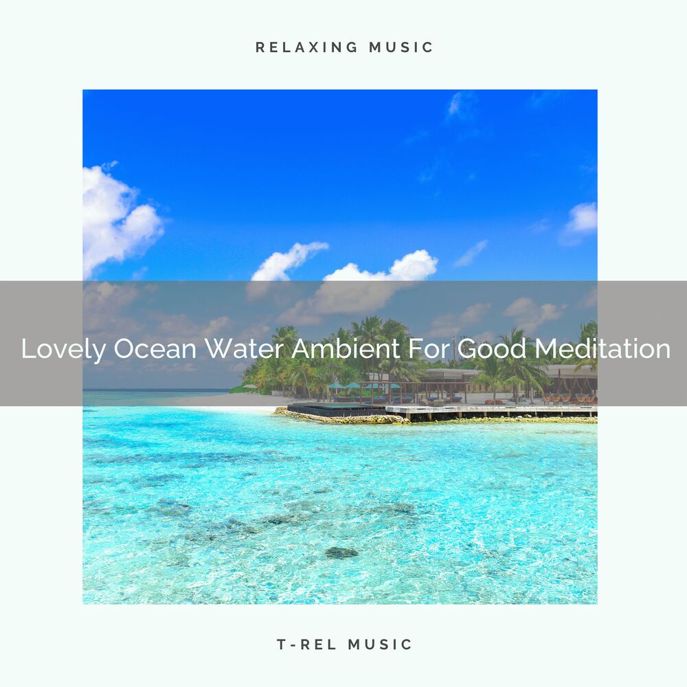 Picture of Lovely Ocean Water Ambient For Good Meditation