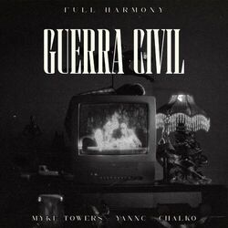 Cover of GUERRA CIVIL (feat. Full Harmony)