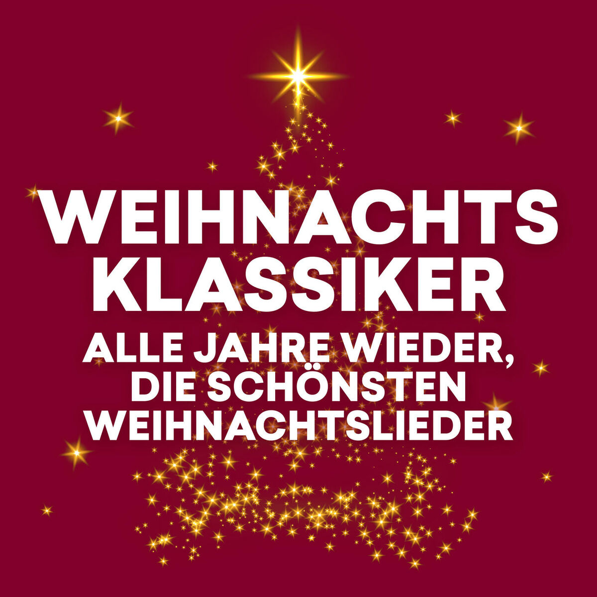 Album cover of Weihnachtsklassiker - Alle Jahre wieder, die schönsten Weihnachtslieder