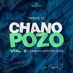 Cover of Tribute To Chano Pozo / Dancing With The Gods