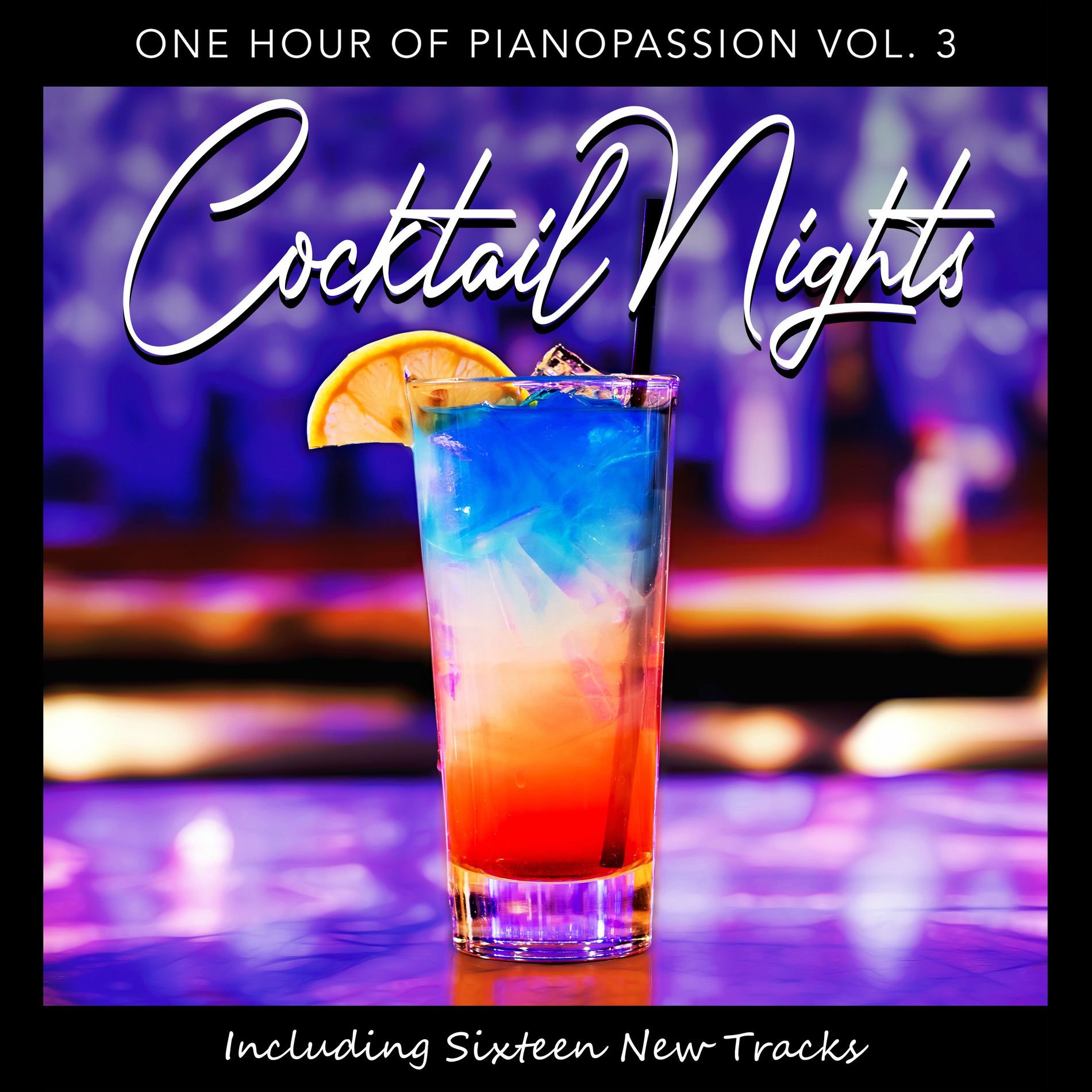 Album cover of Cocktail Nights: One Hour of Pianopassion, Vol. 3