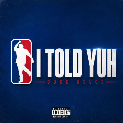 I TOLD YUH