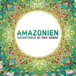 Cover of Amazonien Soundtrack by Eric Babak