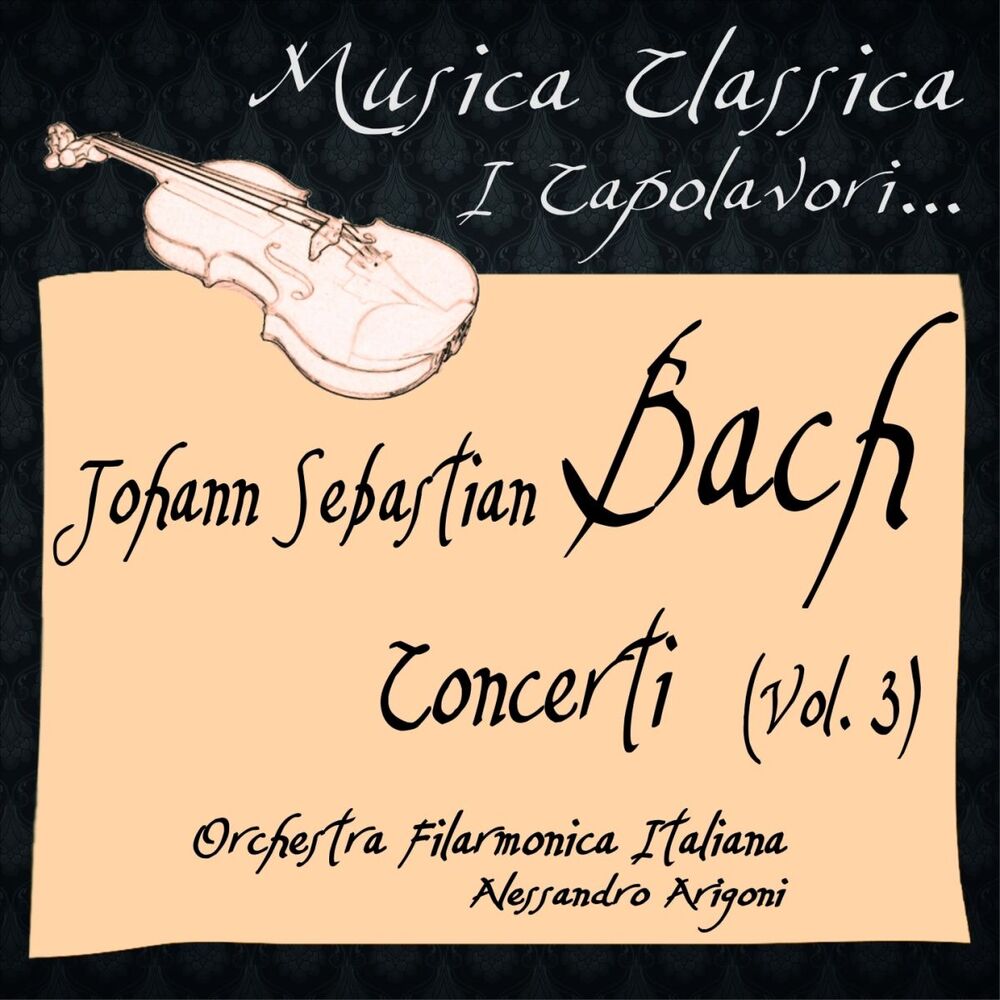 Picture of Bach: Concerti, Vol. 3 (Musica classica - i capolavori...)