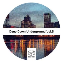 Cover of Deep Down Underground Vol.3