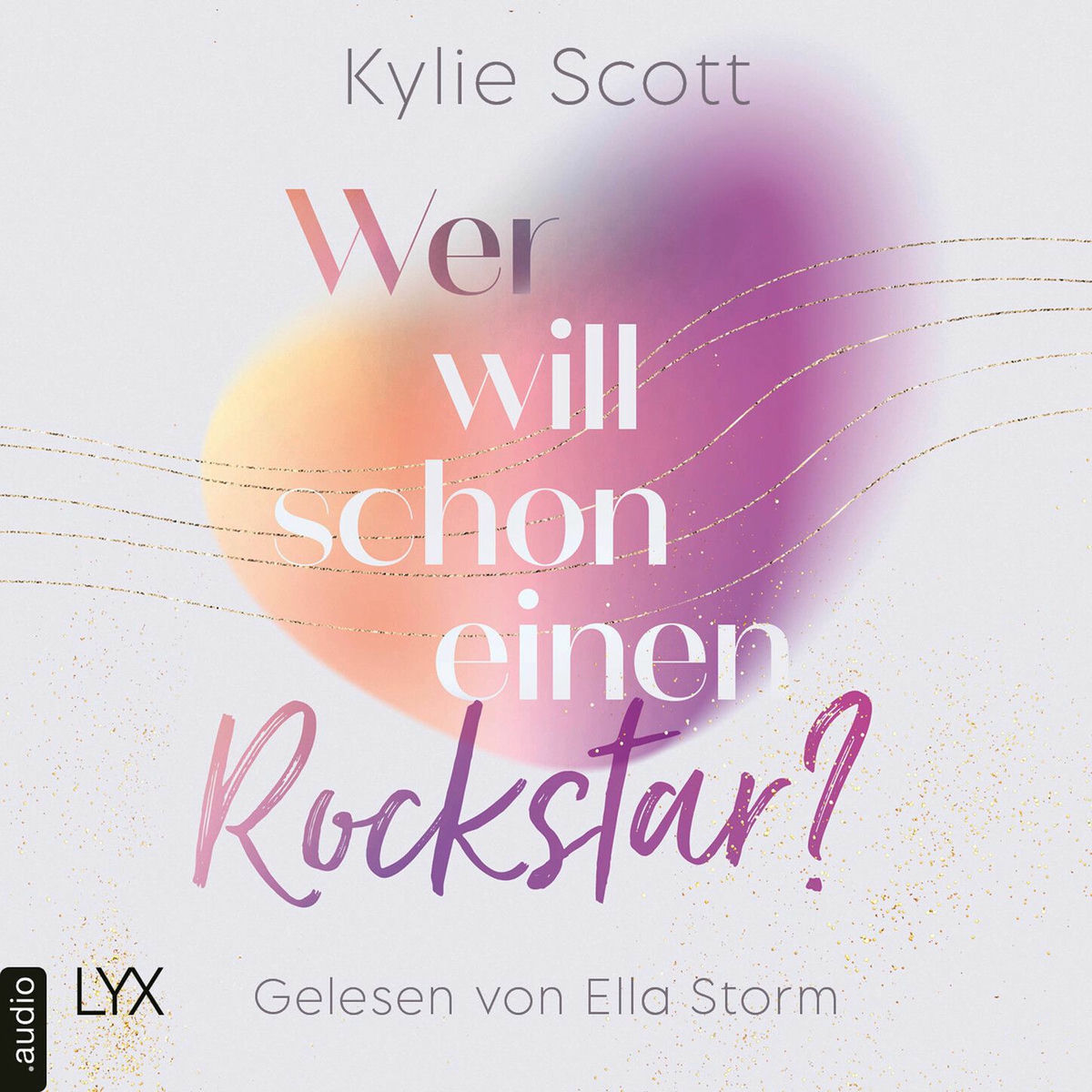 Album cover of Wer will schon einen Rockstar? - Rockstars, Teil 2 (Ungekürzt)