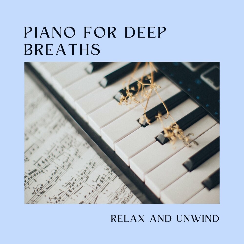 Picture of Piano for Deep Breaths: Relax and Unwind