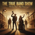 The True Band Show