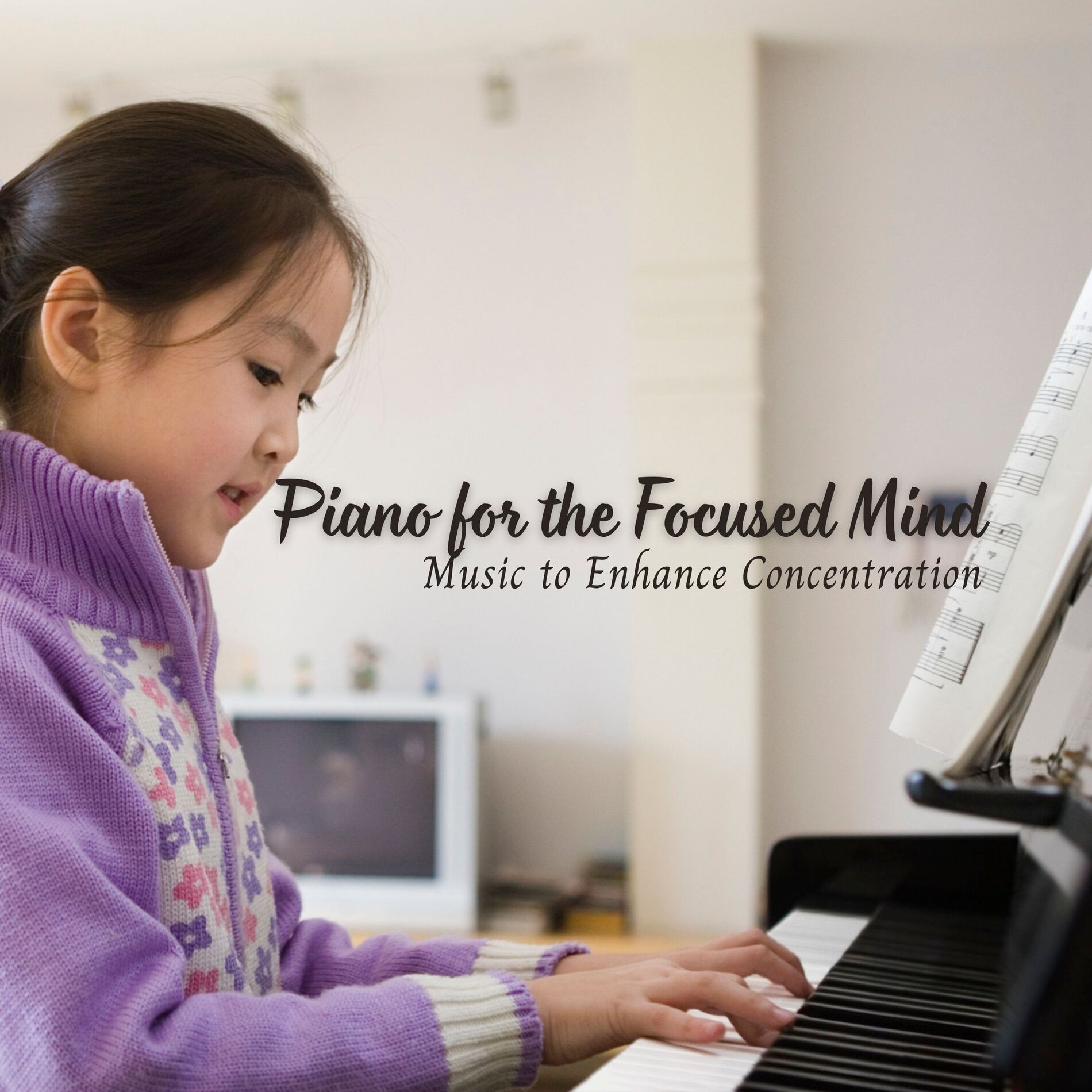 Album cover of Piano for the Focused Mind: Music to Enhance Concentration