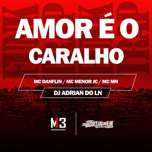 Amor É o Caralho