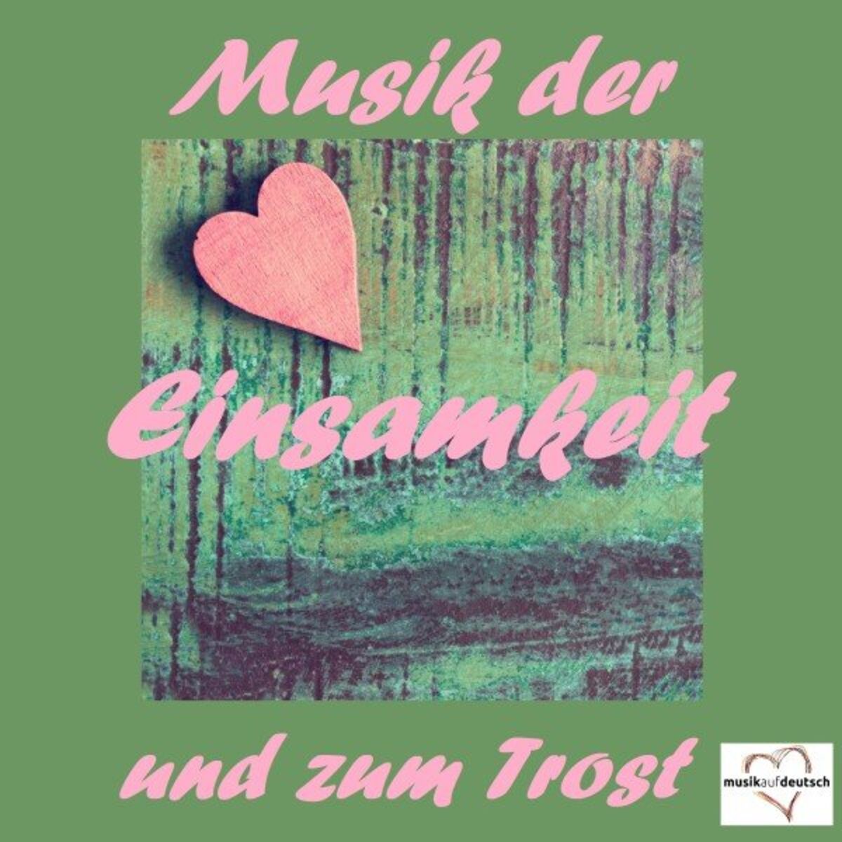 Album cover of Musik der Einsamkeit und zum Trost