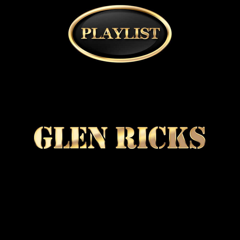 Picture of Glen Ricks Playlist