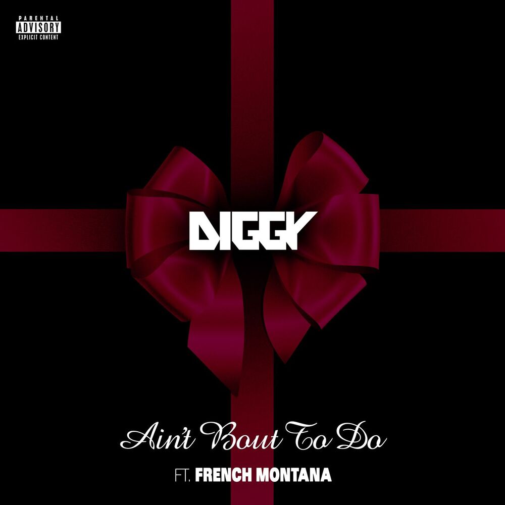 Picture of Ain't Bout To Do (feat. French Montana)