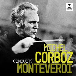 Cover of Michel Corboz Conducts Monteverdi
