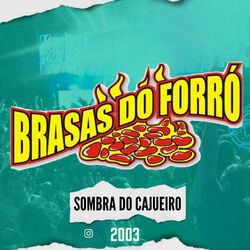 Cover of Sombra do Cajueiro - 2003 (Ao Vivo)
