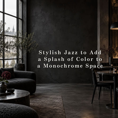 Stylish Jazz to Add a Splash of Color to a Monochrome Space