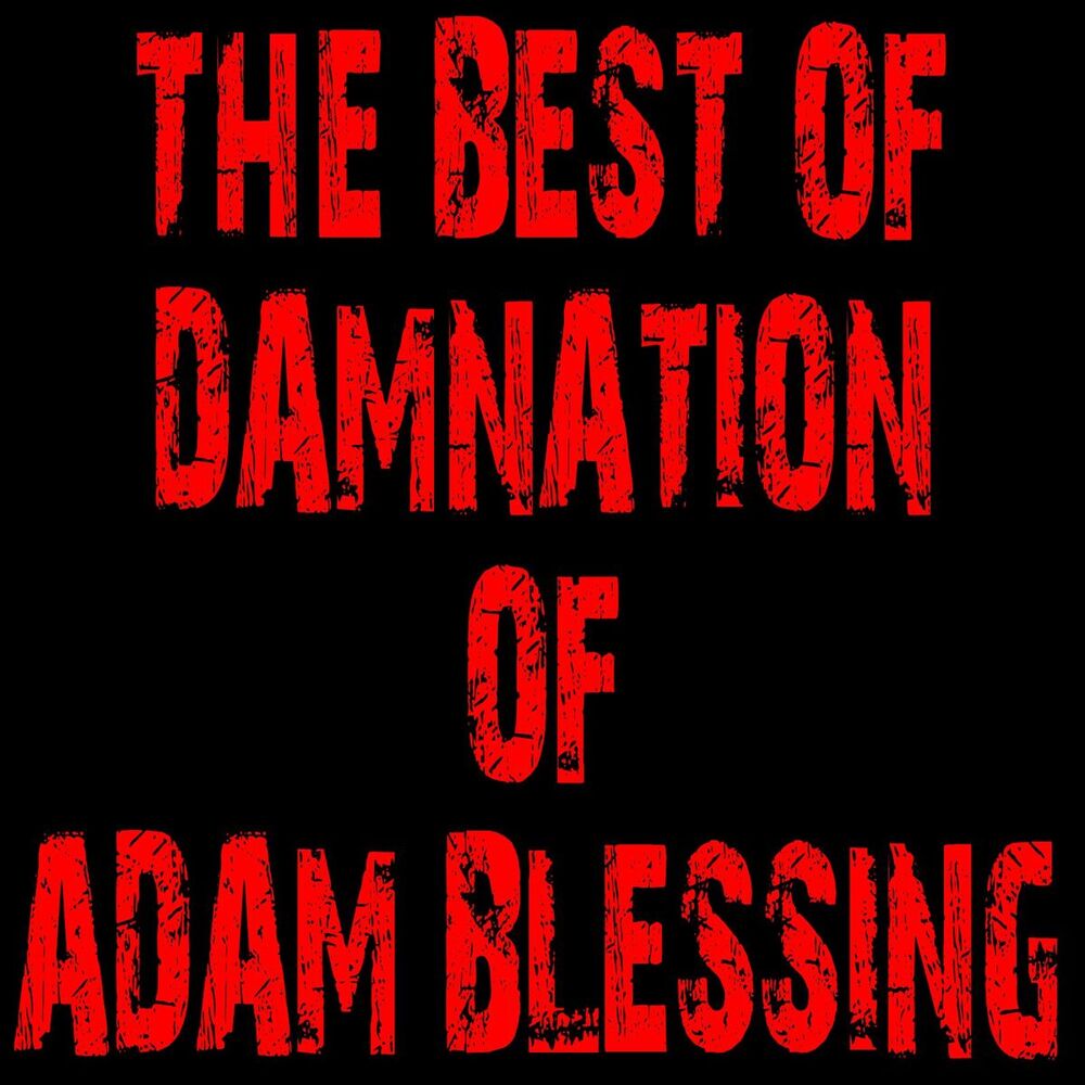 Picture of The Best of Damnation of Adam Blessing