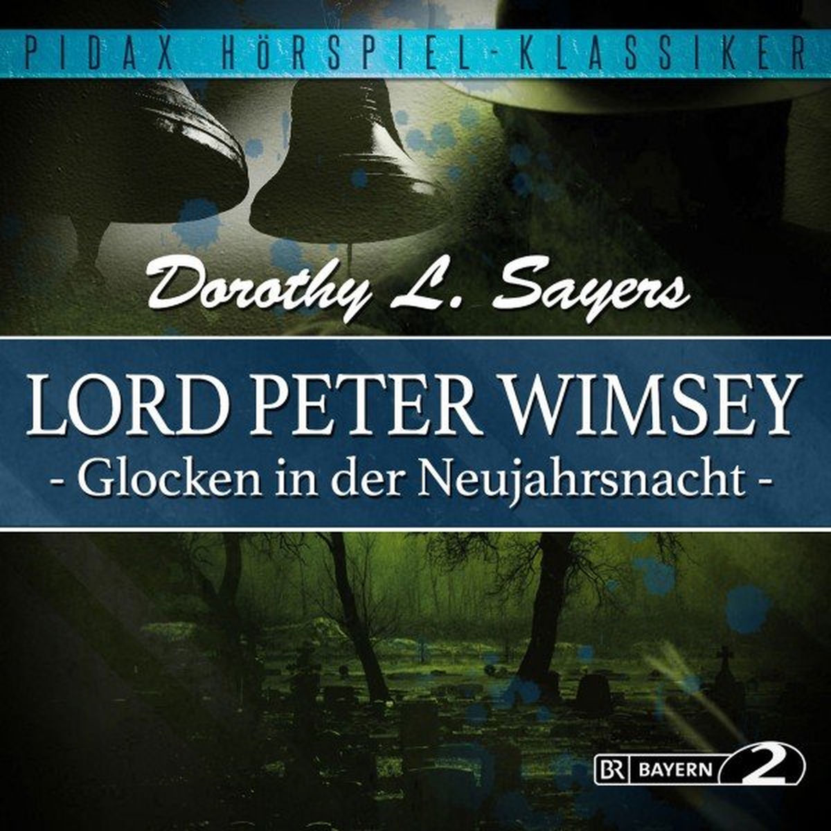 Album cover of Lord Peter Wimsey: Glocken in der Neujahrsnacht