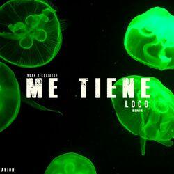Cover of Me Tiene Loco (Remix)